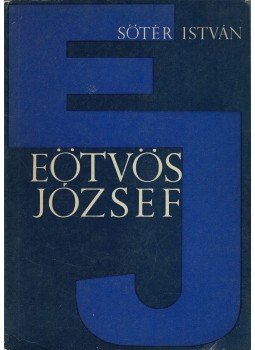 Sőtér István - Eötvös József Sőtér István - Eötvös József, Budapest 1967 antikvár könyv