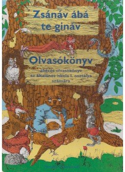 Fábián Teréz (szerk.) - Zsánáv ábá te gináv - Olvasókönyv Fábián Teréz (szerk.) - Zsánáv ábá te gináv - Olvasókönyv, Budapest 1993 antikvár könyv