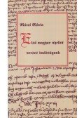 Mátai Mária - Első magyar nyelvű verses imádságunk
