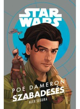 Alex Segura - Star Wars: Poe Dameron - Szabadesés, null 2021 antikvár könyv