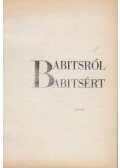 Töttős Gábor - Babitsról - Babitsért