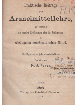 A. Raron - Praktische Beiträge zur Arzneimittellehre, Leipzig 1872 antikvár könyv