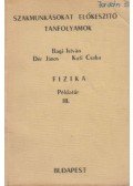 Bagi István,Dér János,Kuti Csaba - Fizika III.