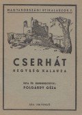 Polgárdy Géza - Cserhát hegység kalauza
