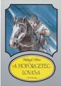Balogh Béni - A hóförgeteg lovasa