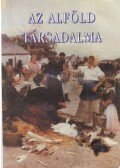 Novák László (szerk.) - Az Alföld társadalma