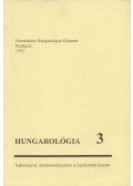 Hegedűs Rita (szerk.),Kőrösi Zoltánné (szerk.),Tarnói László (szerk.) - Hungarológia 3.