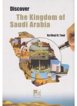 Ghazi O.Twal - Discover the Kingdom of Saudi Arabia Ghazi O.Twal - Discover the Kingdom of Saudi Arabia, 2009 antikvár könyv