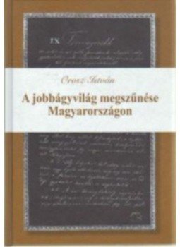Orosz István - A jobbágyvilág megszűnése Magyarországon, null 2010 antikvár könyv