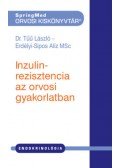 Dr. Tűű László, Erdélyi,Sipos Alíz - Inzulinrezisztencia az orvosi gyakorlatban