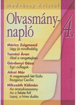 Medvéssy Kristóf (szerk.) - Olvasmánynapló 4. Medvéssy Kristóf (szerk.) - Olvasmánynapló 4., 0 antikvár könyv