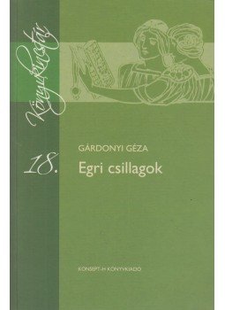 Gárdonyi Géza - Egri csillagok Gárdonyi Géza - Egri csillagok, Piliscsaba 2011 antikvár könyv