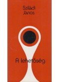 Sziládi János - A lehetőség (dedikált)