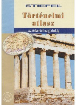 - Történelmi Atlasz - Történelmi Atlasz, Budapest 2006 antikvár könyv