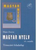 Hajas Zsuzsa - Magyar nyelv 11. osztály - Témazáró feladatlap