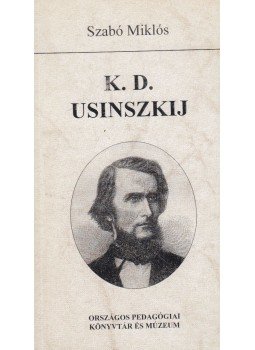 Szabó Miklós - K. D. Usinszkij, Budapest 1999 antikvár könyv