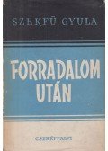 Szekfű Gyula - Forradalom után