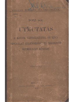  - Magyar Királyi Államvasutak 102. sz. utmutatás, Budapest 1899 antikvár könyv