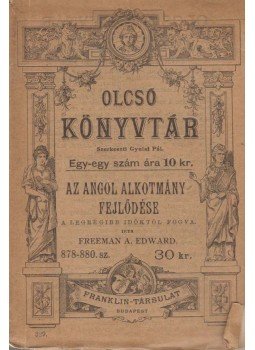 Freeman, Augustus Edward - Az angol alkotmány fejlődése a legrégibb időktől fogva, Budapest 1893 antikvár könyv