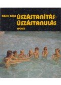 Rajki Béla - Úszástanítás-úszástanulás