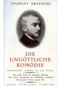 Krasinski, Zygmunt,Franz Theodor Csokor - Die ungöttliche Komödie (dedikált)