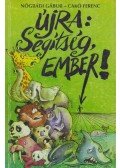 Nógrádi Gábor - Újra: Segítség, ember!