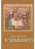 Thivollier, Pierre - A Szabadító