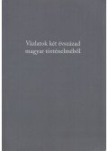 Gergely Jenő - Vázlatok két évszázad magyar történelméből