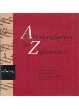 Rudolf Angermüller - Abendempfindung bis Zufriedenheit, Salzburg 1993 antikvár könyv