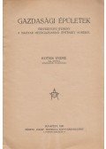 Kotsis Endre - Gazdasági épületek