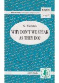 Verdes Sándor - Why Don't We Speak As They Do?
