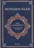 Benedek Elek - Kék mesekönyv - A világ legszebb meséiből
