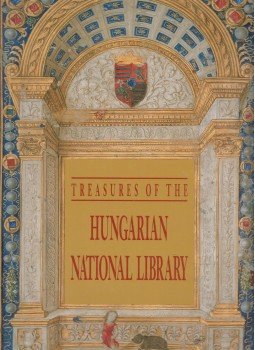 Monok István - Treasures of the Hungarian National Library, Budapest 2002 antikvár könyv