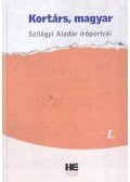 Szilágyi Aladár - Kortárs, magyar I. kötet - Szilágyi Aladár íróportréi