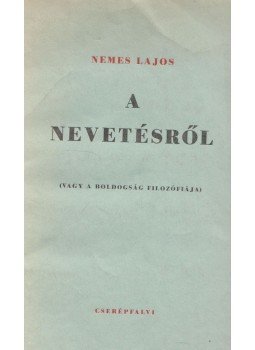 Nemes Lajos - A nevetésről Nemes Lajos - A nevetésről, 0 antikvár könyv