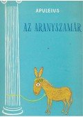 Apuleius - Az aranyszamár (dedikált)