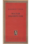 Barabás Tibor - Magyar jakobinusok