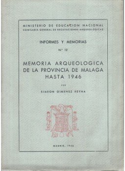 Simeon Gimenez Reyna - Memoria Arqueologica de la provincia de Malaga hasta 1946, Madrid 1946 antikvár könyv
