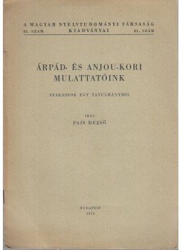 Pais Dezső - Árpád- és Anjou-kori mulattatóink, Budapest 1953 antikvár könyv