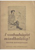 Kozocsa Sándor,Benda Kálmán - A szabadságért mindhalálig