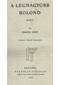 Rákosi Jenő,Mikszáth Kálmán - A legnagyobb bolond