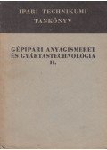 Márton Tibor - Gépipari anyagismeret és gyártástechnológia II.