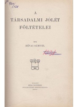 Révai Sámuel - A társadalmi jólét föltételei Révai Sámuel - A társadalmi jólét föltételei, Budapest 1901 antikvár könyv