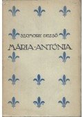 Szomory Dezső - Mária-Antónia