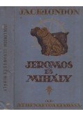 Jack London - Jeromos és Mihály