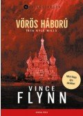 Vince Flynn,Kyle Mills - Vörös háború