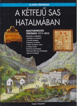 Barta János - A kétfejű sas hatalmában Barta János - A kétfejű sas hatalmában, Budapest 2002 antikvár könyv