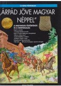 Csorba Csaba - „Árpád jöve magyar néppel”