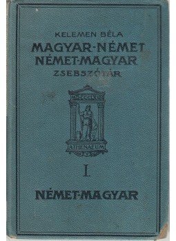 Kelemen Béla - Magyar és német zsebszótár I. Német-Magyar, Budapest 0 antikvár könyv