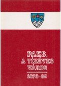 Dr. Tóth Lajos (szerk.),Hazafi József (szerk.) - Paks, ​a tízéves város